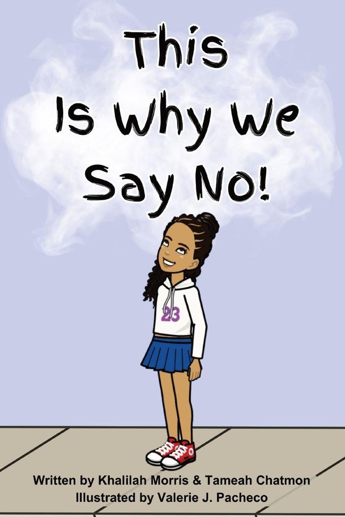 This Is Why we say No!