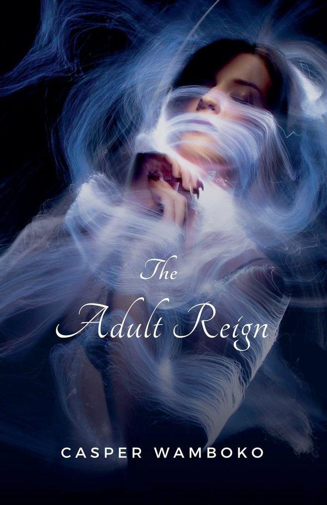 The Adult Reign
