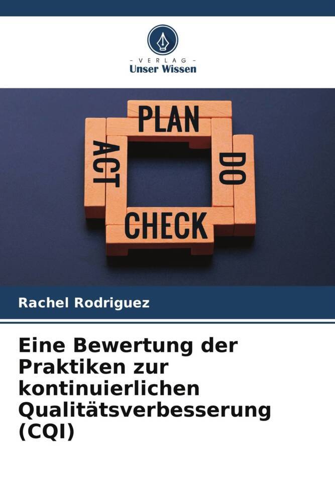Eine Bewertung der Praktiken zur kontinuierlichen Qualitätsverbesserung (CQI)