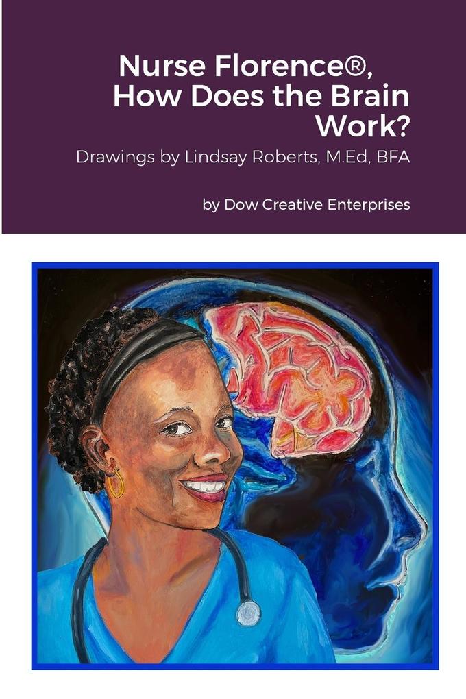 Nurse Florence® How Does the Brain Work?