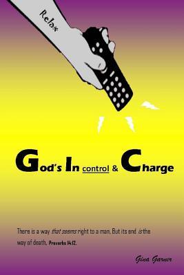 God‘s In control & Charge