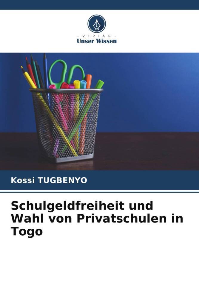 Schulgeldfreiheit und Wahl von Privatschulen in Togo