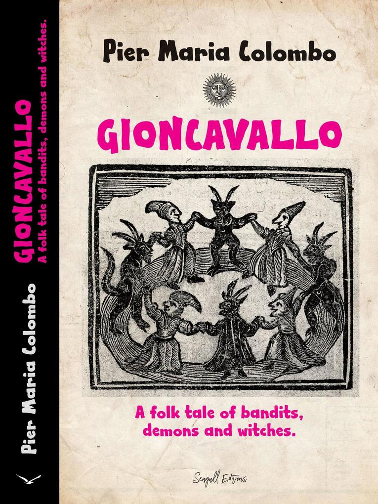 Gioncavallo - A Folk Tale of Bandits Demons and Witches.