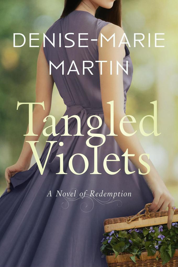 Tangled Violets: A Novel of Redemption