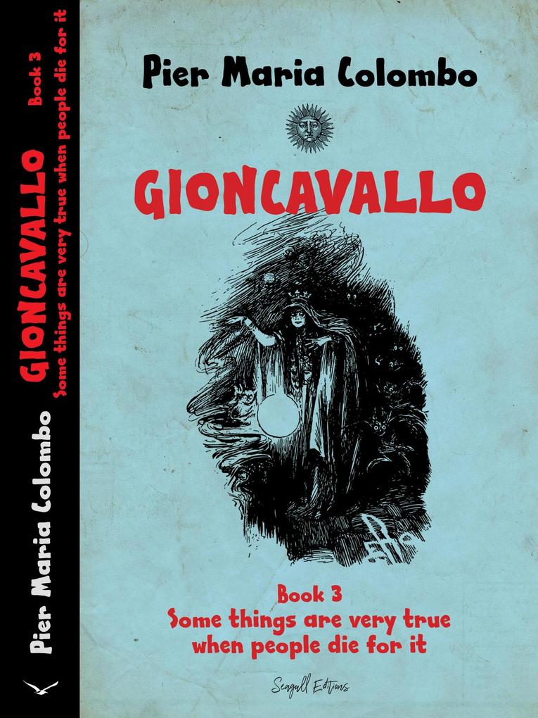 Gioncavallo - Some Things Are Very True When People Die for It
