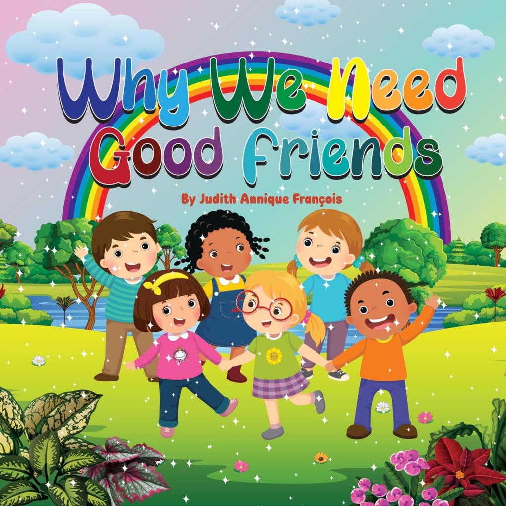 Why We Need Good Friends (The Why We Need Series #3)