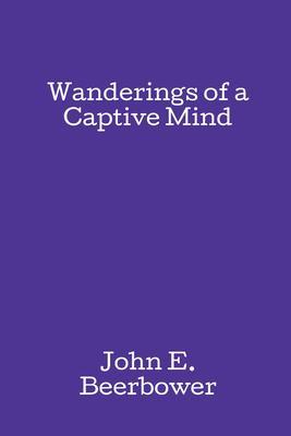 Wanderings of a Captive Mind