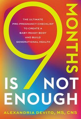 9 Months Is Not Enough