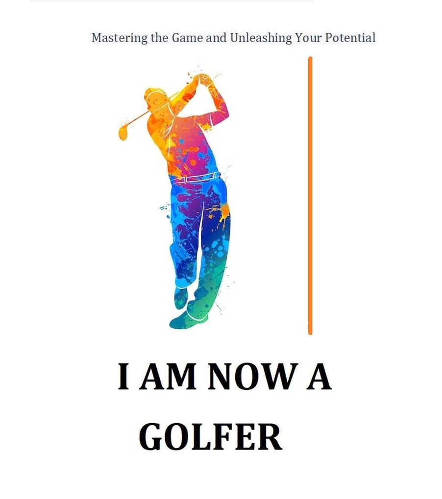 I Am Now a Golfer