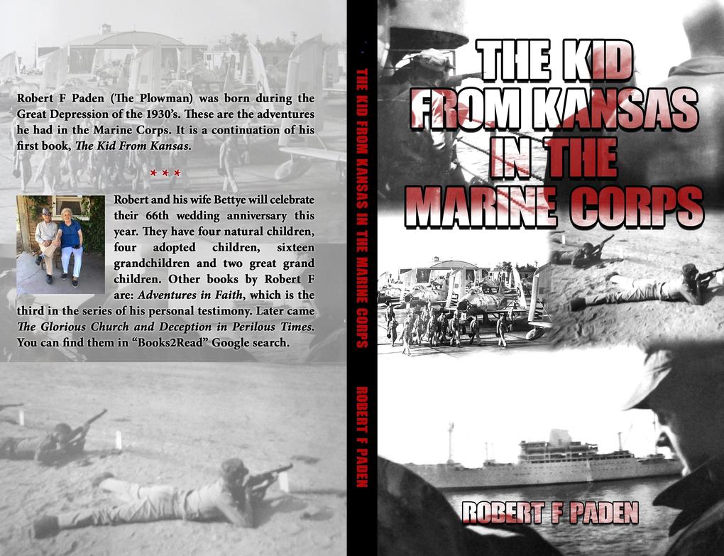 The Kid From Kansas in the Marine Corps (The Life and Times of Robert F Paden #2)