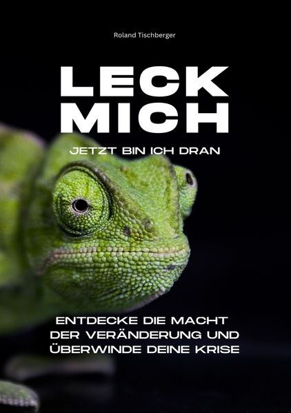 Leck mich! Jetzt bin ich dran
