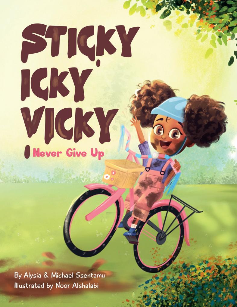 Sticky Icky Vicky: Never Give Up
