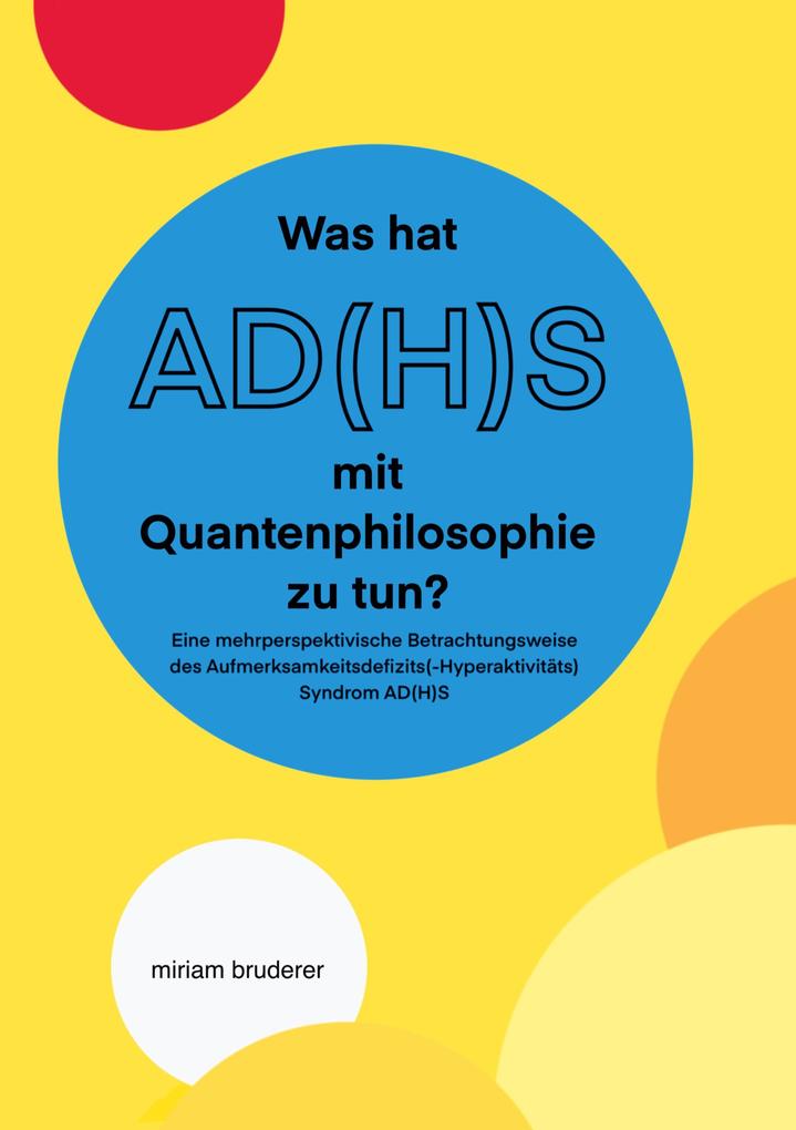 Was hat AD(H)S mit Quantenphilosophie zu tun?