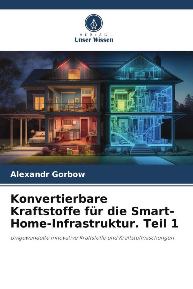 Konvertierbare Kraftstoffe für die Smart-Home-Infrastruktur. Teil 1