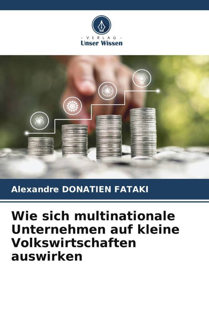 Wie sich multinationale Unternehmen auf kleine Volkswirtschaften auswirken
