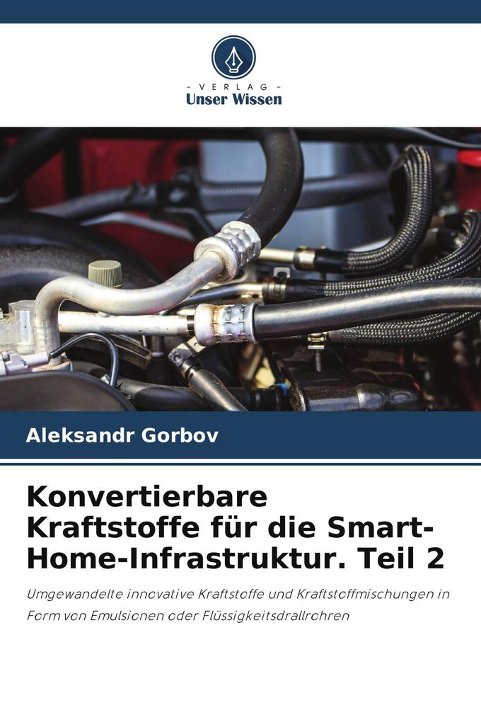 Konvertierbare Kraftstoffe für die Smart-Home-Infrastruktur. Teil 2