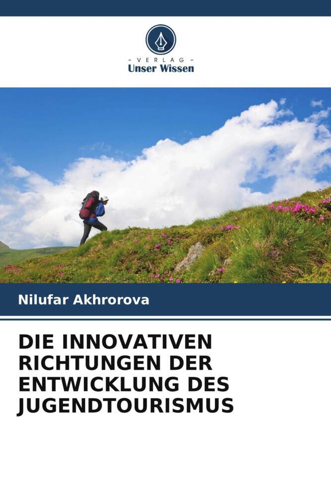 DIE INNOVATIVEN RICHTUNGEN DER ENTWICKLUNG DES JUGENDTOURISMUS