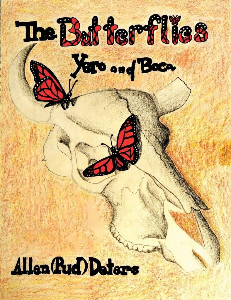 The Butterflies Yero and Boca