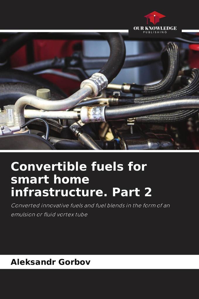 Convertible fuels for smart home infrastructure. Part 2