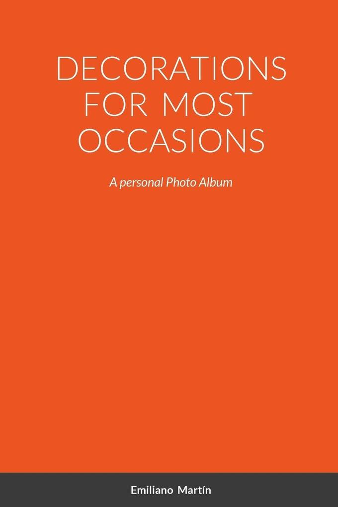 DECORATIONS FOR MOST OCCASIONS