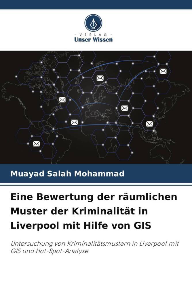 Eine Bewertung der räumlichen Muster der Kriminalität in Liverpool mit Hilfe von GIS