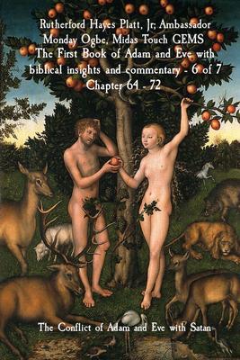 The First Book of Adam and Eve with biblical insights and commentary - 6 of 7 Chapter 64 - 72