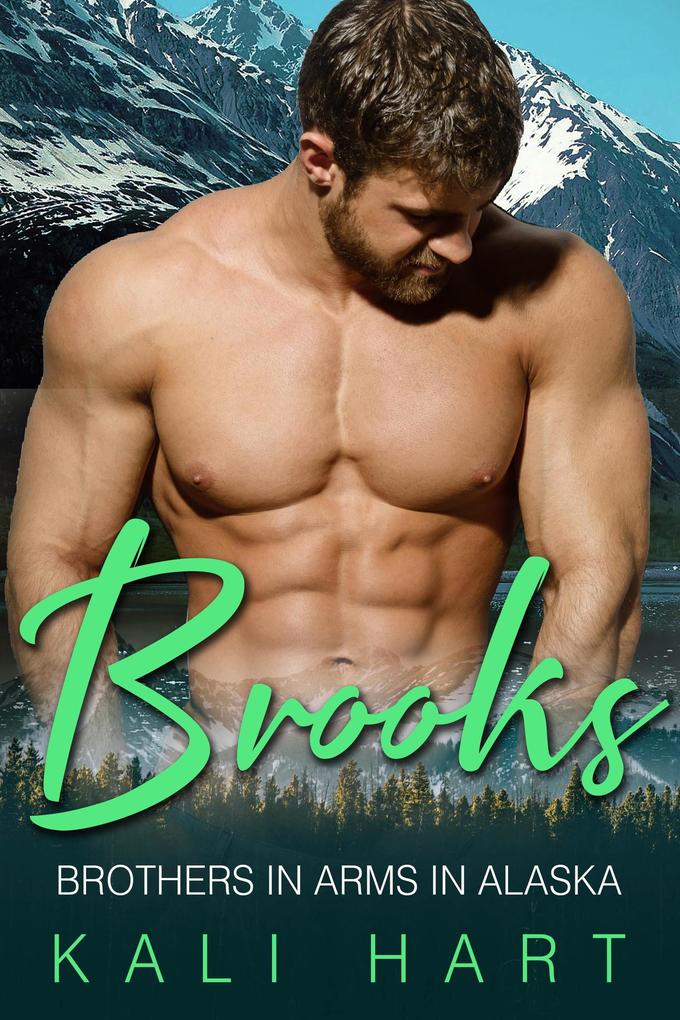 Brooks (Brothers in Arms in Alaska #5)