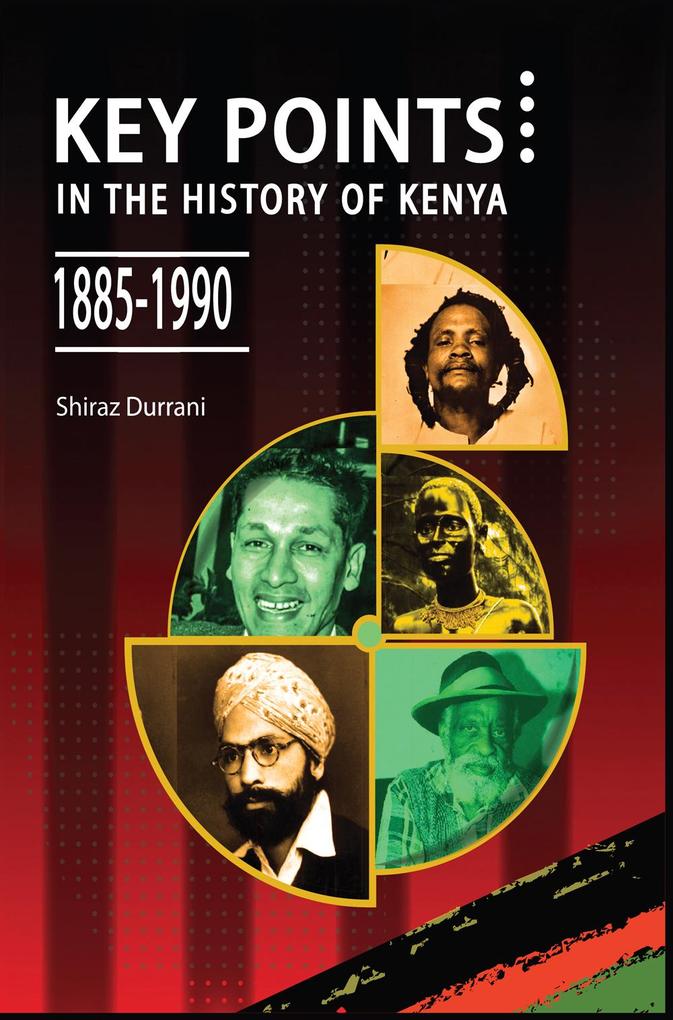 Key Points in the History of Kenya1885-1990