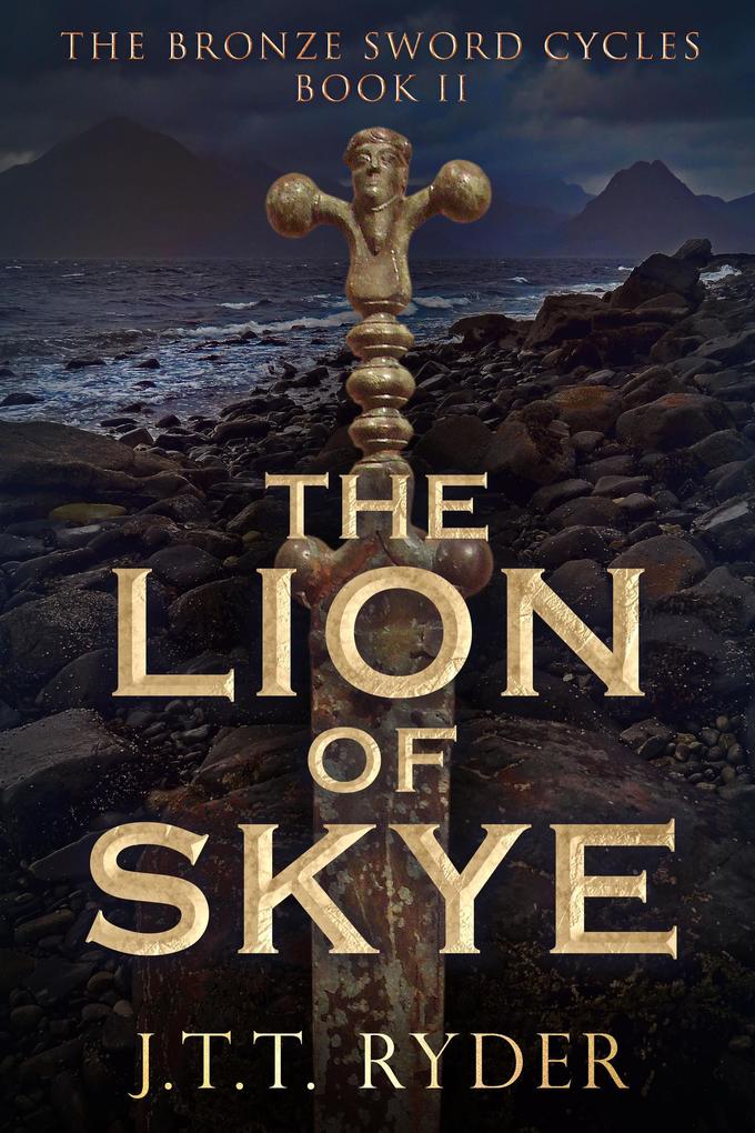 The Lion of Skye (The Bronze Sword Cycles #2)
