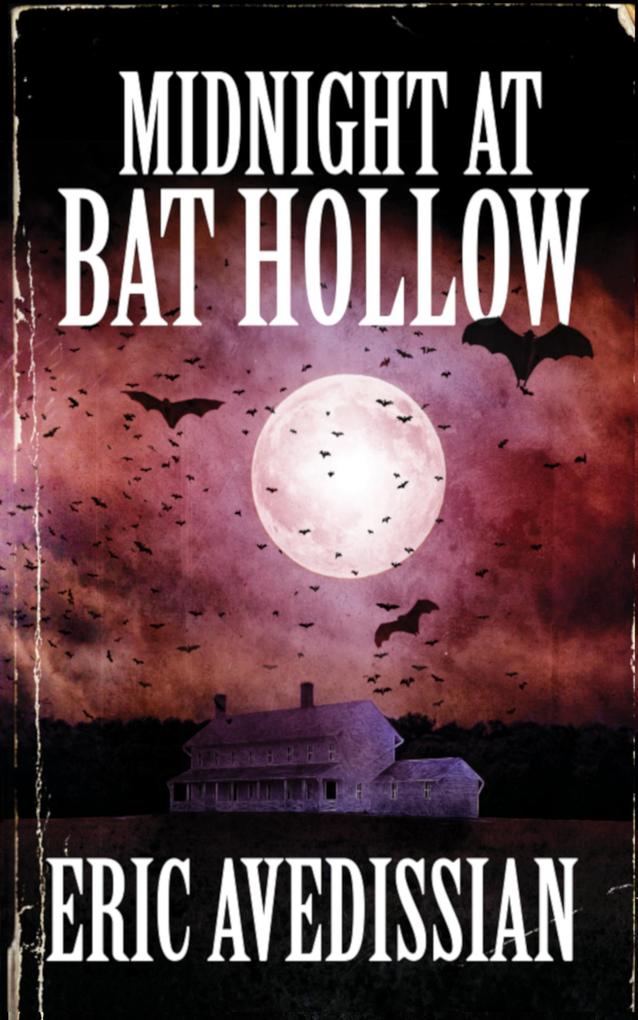 Midnight at Bat Hollow (The Martyr‘s Vow)
