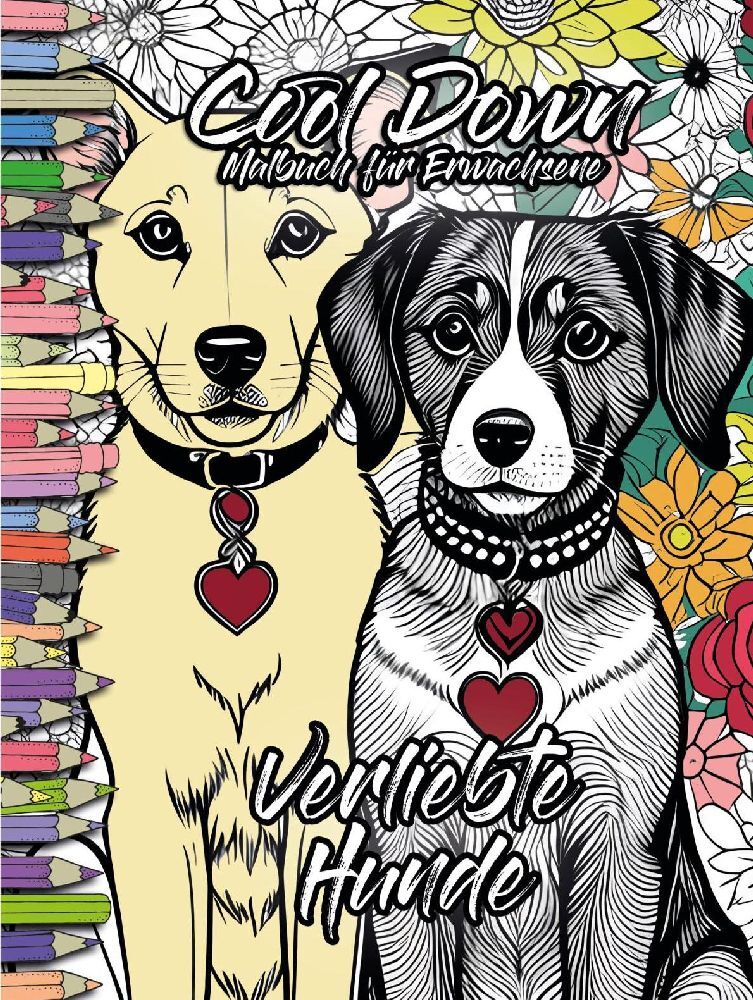 Cool Down | Malbuch für Erwachsene: Verliebte Hunde