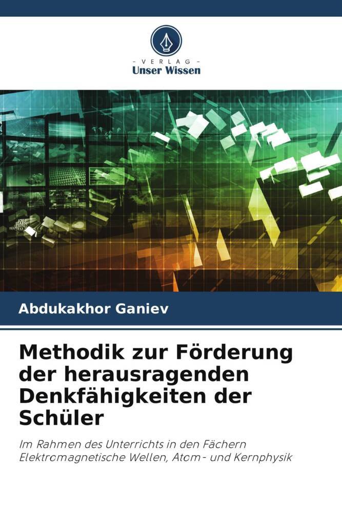 Methodik zur Förderung der herausragenden Denkfähigkeiten der Schüler