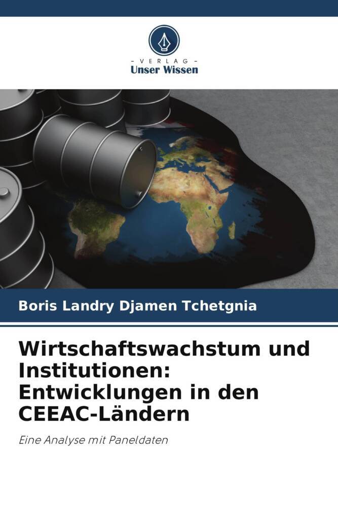 Wirtschaftswachstum und Institutionen: Entwicklungen in den CEEAC-Ländern
