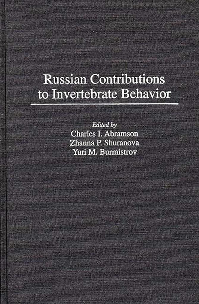 Russian Contributions to Invertebrate Behavior