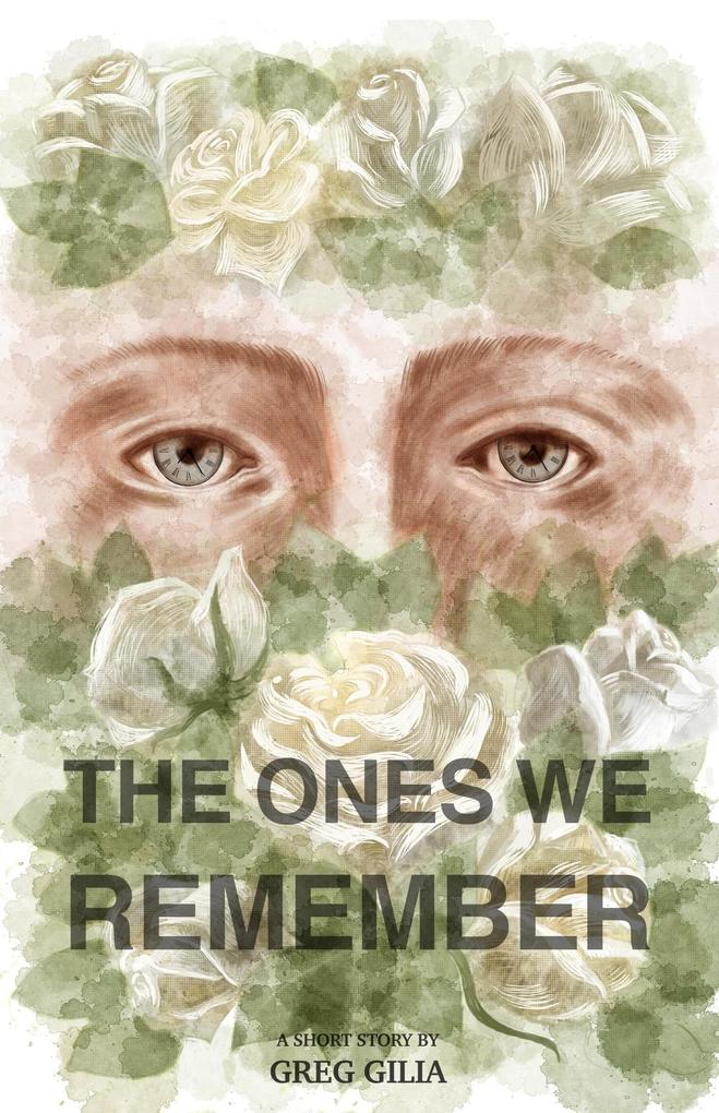 The Ones We Remember