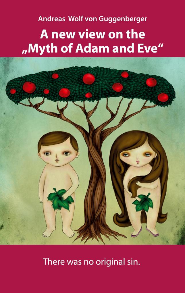 A new view on the Myth of Adam and Eve