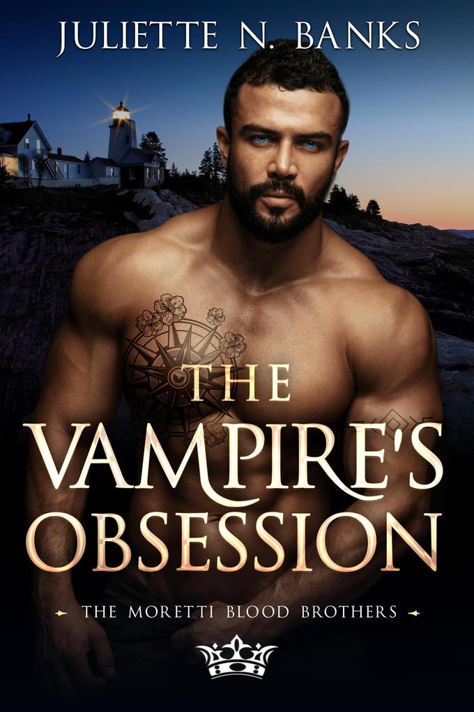 The Vampire‘s Obsession (The Moretti Blood Brothers #12)