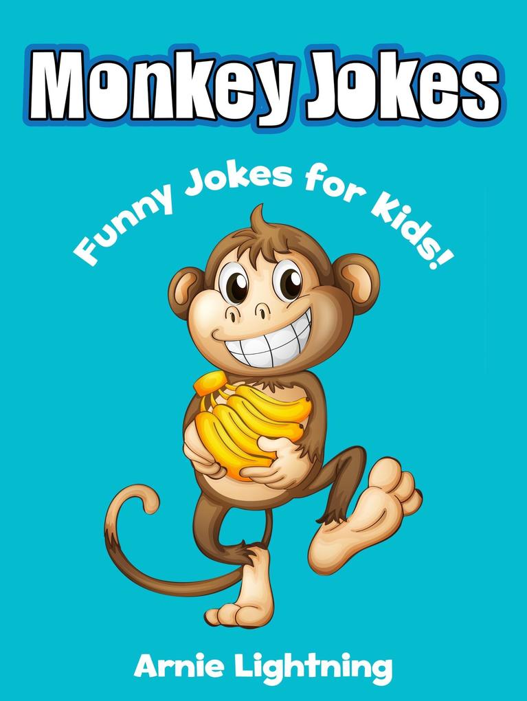 Monkey Jokes: Funny Jokes for Kids