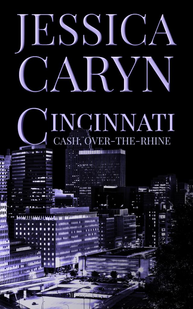 Cash Over-the-Rhine (Cincinnati Series #9)