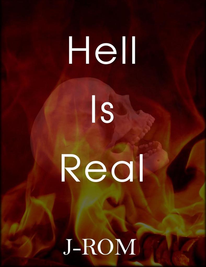 Hell Is Real