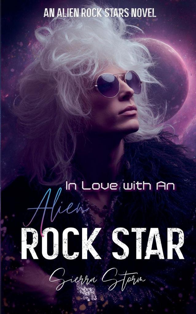 In Love with An Alien Rock Star