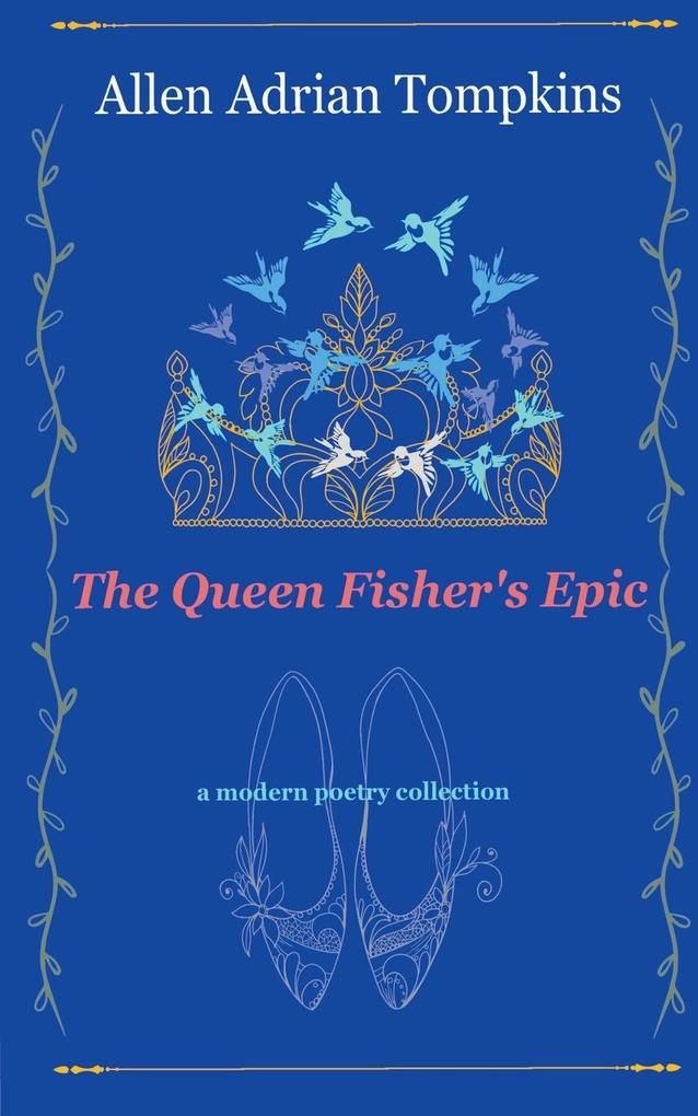 The Queen Fisher‘s Epic