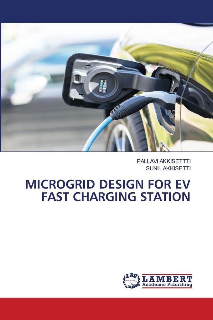 MICROGRID DESIGN FOR EV FAST CHARGING STATION