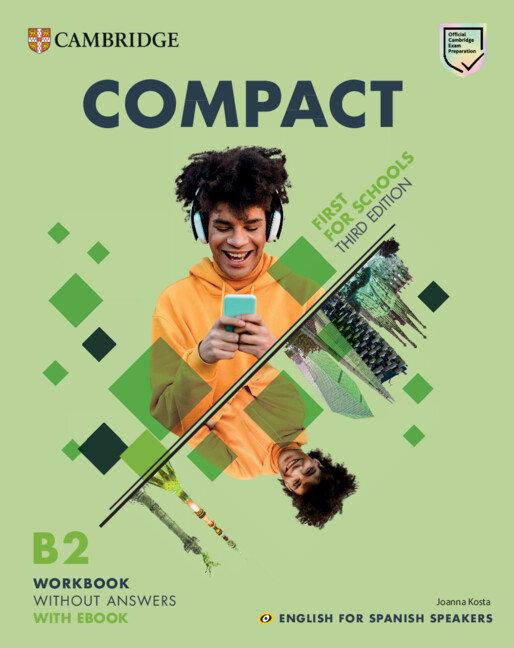 Compact First for Schools Workbook Without Answers with eBook English for Spanish Speakers