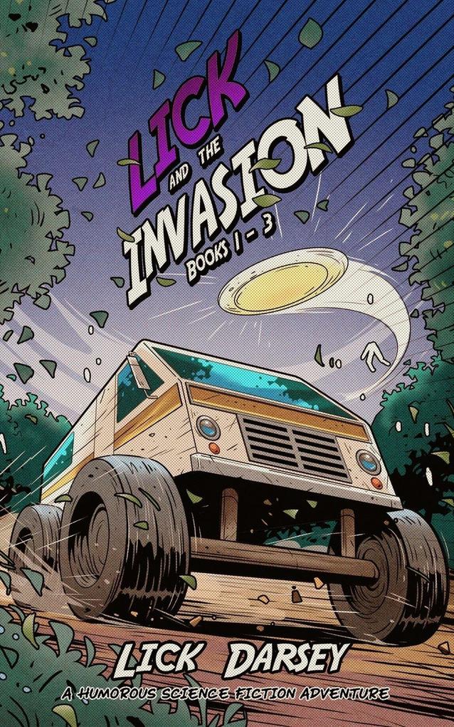 Lick and the Invasion