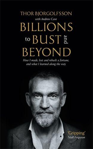 Billions to Bust - and Beyond