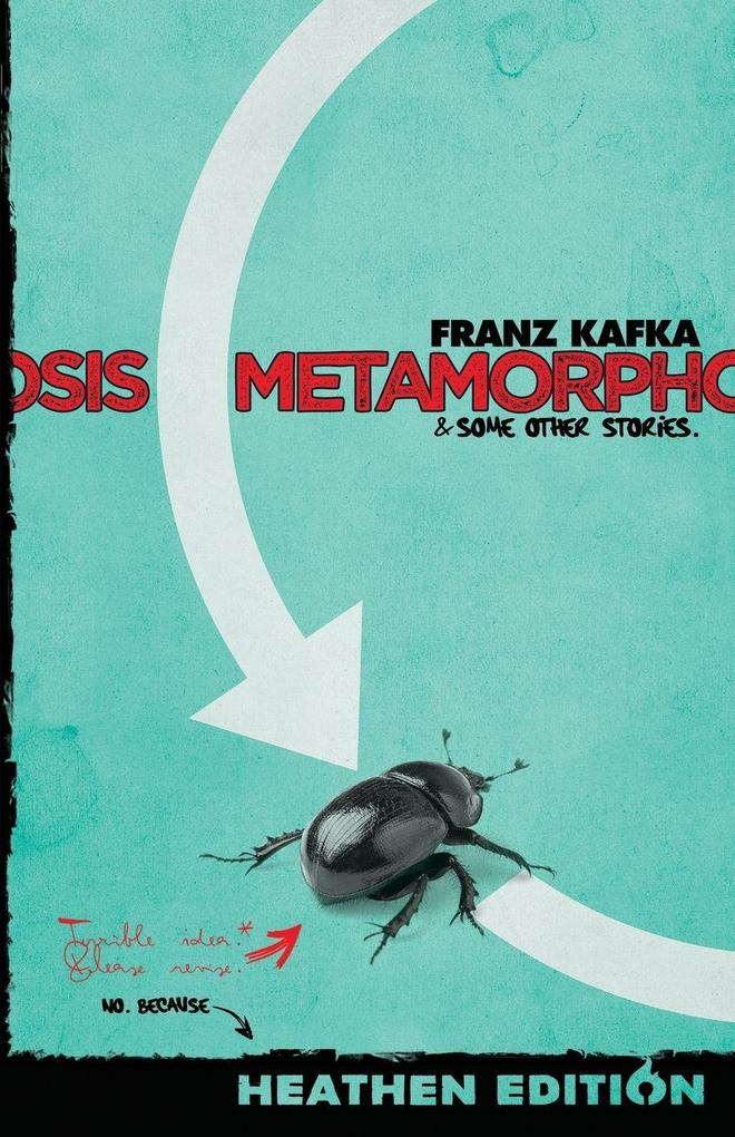 Metamorphosis & Some Other Stories. (Heathen Edition)