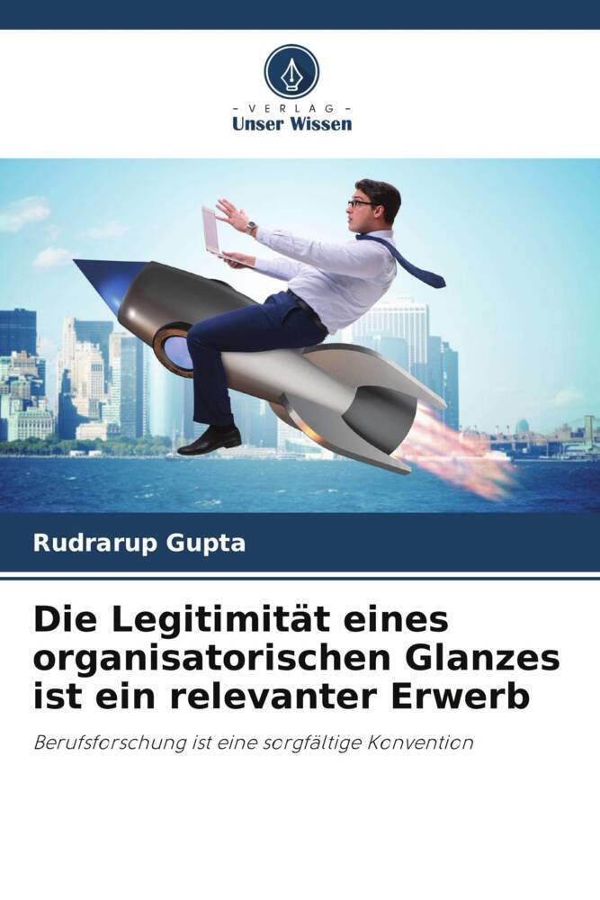 Die Legitimität eines organisatorischen Glanzes ist ein relevanter Erwerb