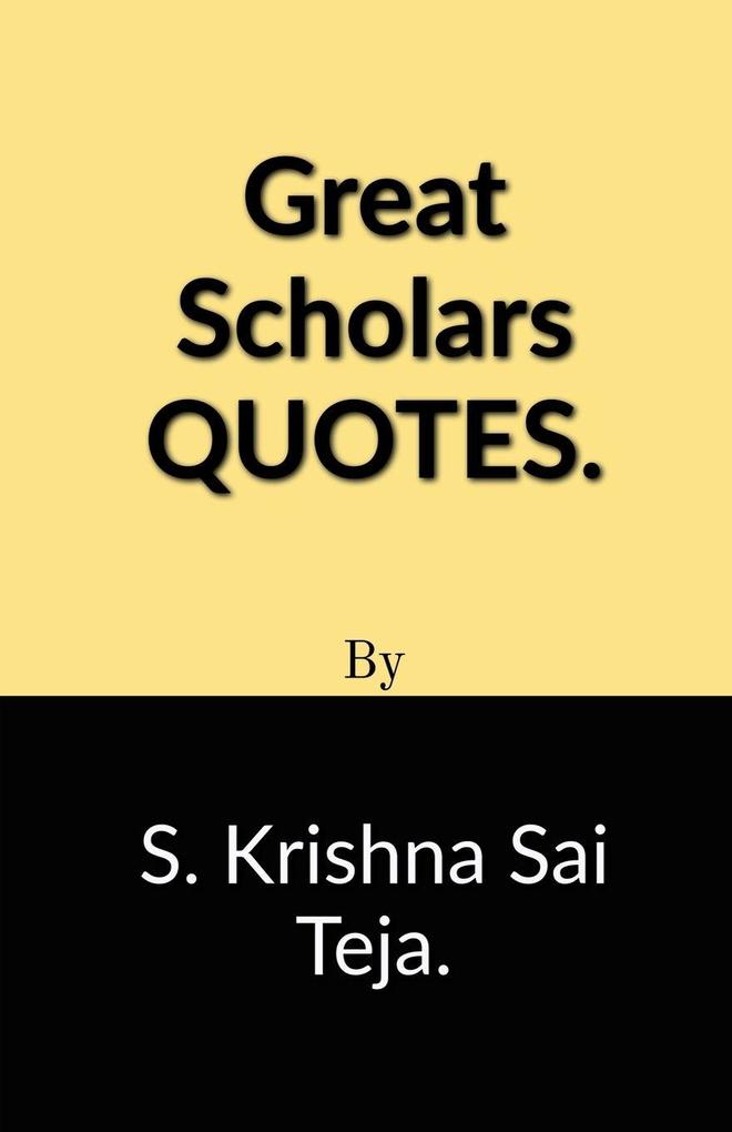 Great Scholars Quotes