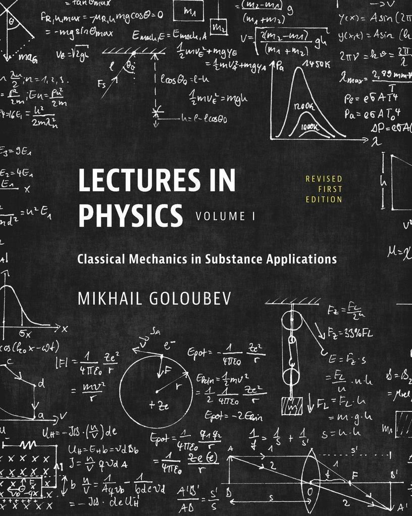 Lectures in Physics Volume I